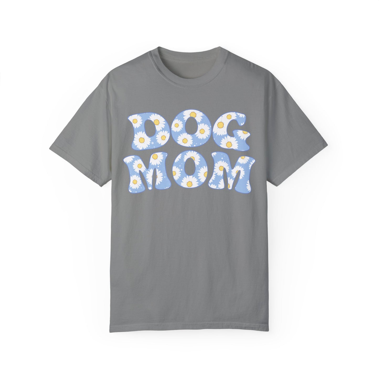 Dog Mom T-shirt Unisex Garment-Dyed T-shirt Great gifts for Mother's Day