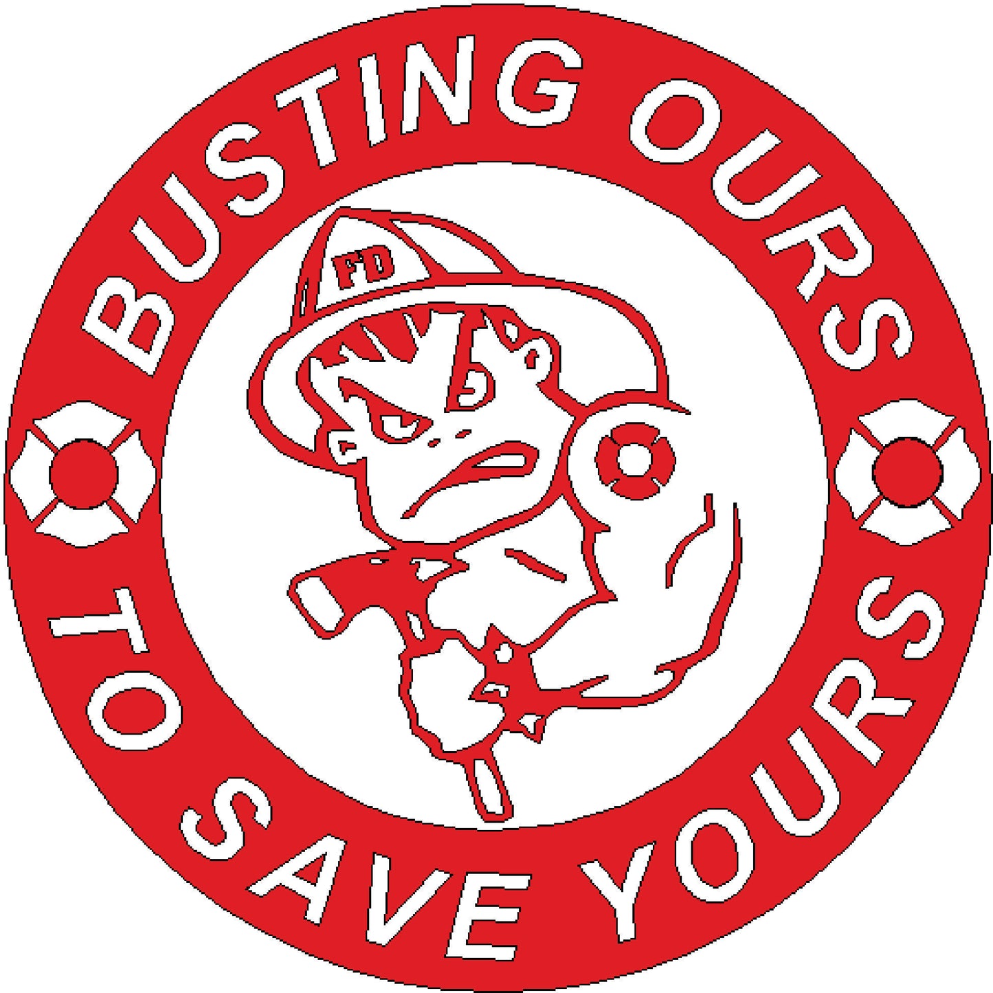 Busting Ours to Save Yours Firefighter Decal / Sticker