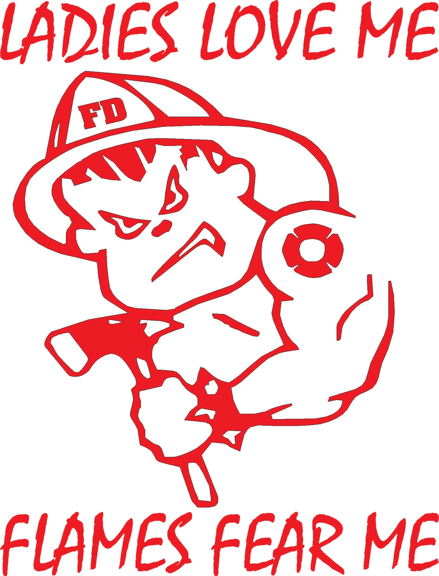 Ladies Love Me Flames Fear Me (Fireman Sticker)