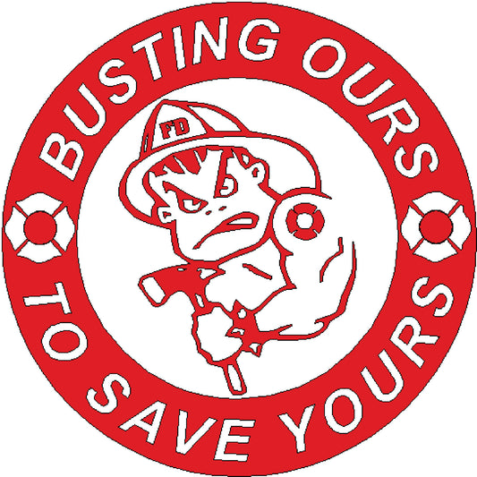 Busting Ours to Save Yours Decal / Sticker