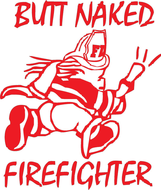 Butt Naked Firefighter Decal / Sticker